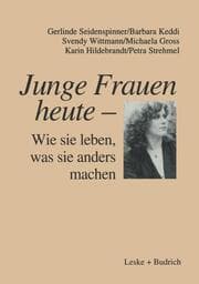 Cover von Junge Frauen heute Wie sie leben, was sie anders machen