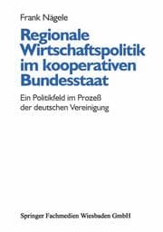 Cover von Regionale Wirtschaftspolitik im kooperativen Bundesstaat