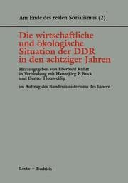 Cover von Die wirtschaftliche und ökologische Situation der DDR in den achtziger Jahren