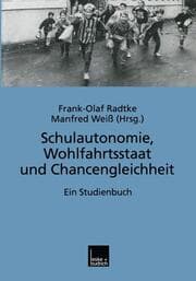 Cover von Schulautonomie, Wohlfahrtsstaat und Chancengleichheit