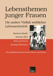 Cover von Lebensthemen junger Frauen die andere Vielfalt weiblicher Lebensentwürfe