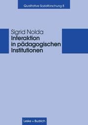 Cover von Interaktion in pädagogischen Institutionen