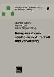 Cover von Reorganisationsstrategien in Wirtschaft und Verwaltung