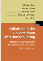 Cover von Fallarbeit in der universitären LehrerInnenbildung