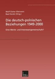 Cover von Die deutsch-polnischen Beziehungen 1949-2000