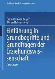 Cover von Einführung in Grundbegriffe und Grundfragen der Erziehungswissenschaft