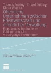 Cover von Öffentliche Unternehmen zwischen Privatwirtschaft und öffentlicher Verwaltung
