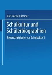Cover von Schulkultur und Schülerbiographien
