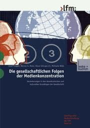 Cover von Die gesellschaftlichen Folgen der Medienkonzentration