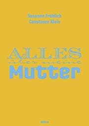 Cover von Alles über meine Mutter