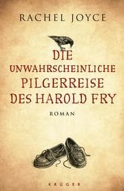Cover von Die unwahrscheinliche Pilgerreise des Harold Fry