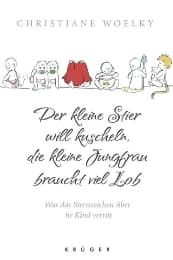 Cover von Der kleine Stier will kuscheln, die kleine Jungfrau braucht viel Lob