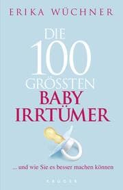 Cover von Die 100 größten Babyirrtümer