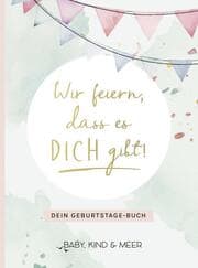 Cover von Wir feiern, dass es dich gibt!