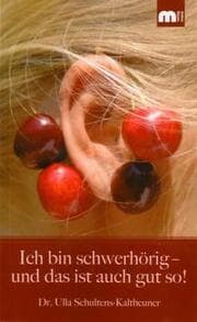 Cover von Ich bin schwerhörig - und das ist auch gut so!