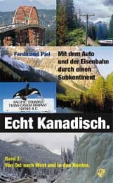 Cover von Echt kanadisch. Mit dem Auto und der Eisenbahn durch einen Subkontinent