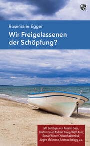 Cover von Wir Freigelassenen der Schöpfung?