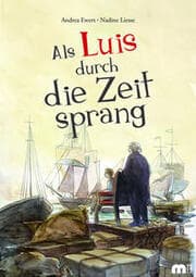 Cover von Als Luis durch die Zeit sprang