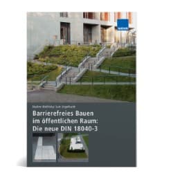 Cover von Barrierefreies Bauen im öffentlichen Raum: Die neue DIN 18040-3