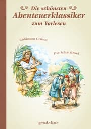 Cover von Die schönsten Abenteuerklassiker zum Vorlesen