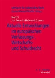 Cover von Aktuelle Entwicklugen im europäischen Verfassungs-, Wirtschafts- und Schuldrecht