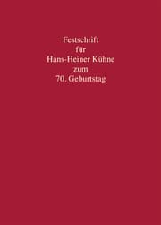 Cover von Festschrift für Hans-Heiner Kühne zum 70. Geburtstag am 21. August 2013