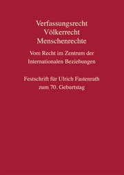 Cover von Verfassungsrecht, Völkerrecht, Menschenrechte - Vom Recht im Zentrum der Internationalen Beziehungen