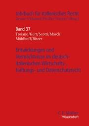 Cover von Entwicklungen und Vermächtnisse im deutsch-italienischen Wirtschafts-, Haftungs- und Datenschutzrecht