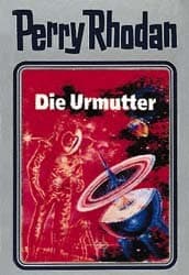 Cover von Perry Rhodan - Die Urmutter
