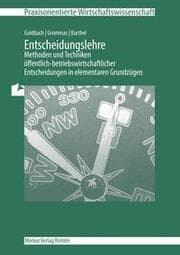 Cover von Entscheidungslehre - Methoden und Techniken