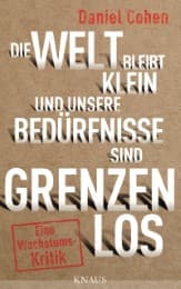 Cover von Die Welt bleibt klein, und unsere Bedürfnisse sind grenzenlos