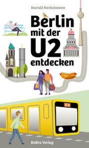 Cover von Berlin mit der U2 entdecken