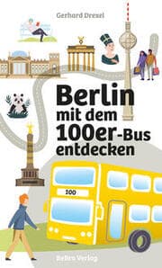 Cover von Berlin mit dem 100er-Bus entdecken