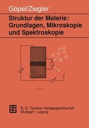 Cover von Struktur der Materie: Grundlagen, Mikroskopie und Spektroskopie