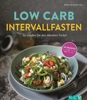 Cover von Low Carb Intervallfasten - So zünden Sie den Abnehm-Turbo!