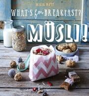 Cover von What's for breakfast? Müsli!