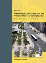 Cover von Verkehrsräume, Verkehrsanlagen und Verkehrsmittel barrierefrei gestalten