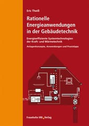 Cover von Rationelle Energieanwendungen in der Gebäudetechnik. Energieeffiziente Systemtechnologien der Kraft- und Wärmetechnik.