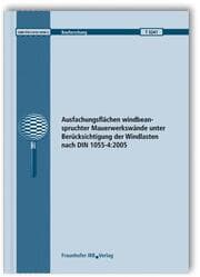 Cover von Ausfachungsflächen windbeanspruchter Mauerwerkswände unter Berücksichtigung der Windlasten nach DIN 1055-4:2005