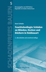 Cover von Feuchtebedingte Schäden an Wänden, Decken und Dächern in Holzbauart.
