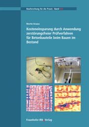 Cover von Kosteneinsparung durch Anwendung zerstörungsfreier Prüfverfahren für Betonbauteile beim Bauen im Bestand