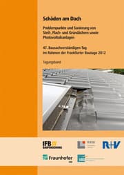 Cover von Schäden am Dach. Problempunkte und Sanierung von Steil-, Flach- und Gründächern sowie Photovoltaikanlagen.