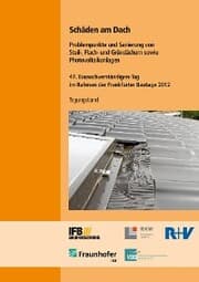 Cover von Schäden am Dach. Problempunkte und Sanierung von Steil-, Flach- und Gründächern sowie Photovoltaikanlagen.
