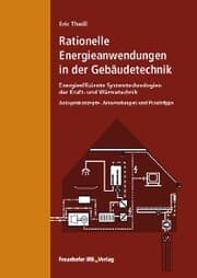 Cover von Rationelle Energieanwendungen in der Gebäudetechnik. Energieeffiziente Systemtechnologien der Kraft- und Wärmetechnik.