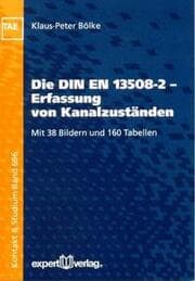Cover von Die DIN EN 13508-2 - Erfassung von Kanalzuständen