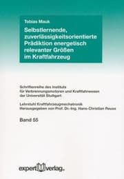 Cover von Selbstlernende, zuverlässigkeitsorientierte Prädiktion energetisch relevanter Größen im Kraftfahrzeug