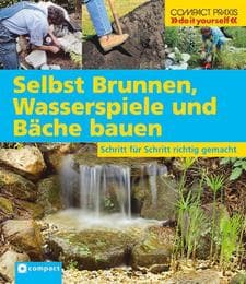 Cover von Selbst Brunnen, Wasserspiele und Bäche bauen