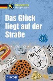Cover von Das Glück liegt auf der Straße