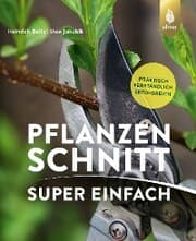 Cover von Pflanzenschnitt super einfach