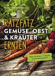Cover von Ratzfatz Gemüse, Obst & Kräuter ernten